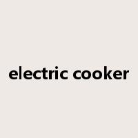 electric cooker是什么意思