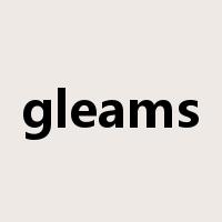 gleams是什么意思