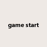 game start是什么意思