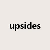 upsides是什么意思