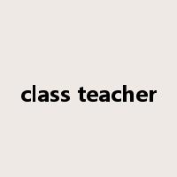 class teacher是什么意思