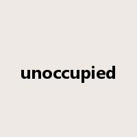 unoccupied是什么意思