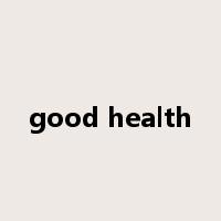 good health是什么意思