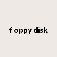 floppy disk是什么意思