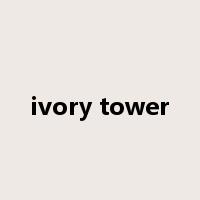 ivory tower是什么意思