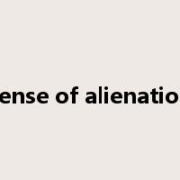 sense of alienation是什么意思