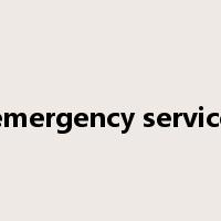 emergency service是什么意思