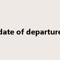 date of departure是什么意思