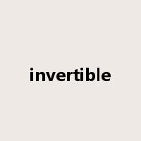 invertible是什么意思