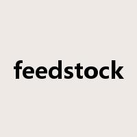 feedstock是什么意思