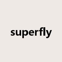 superfly是什么意思