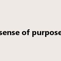 sense of purpose是什么意思