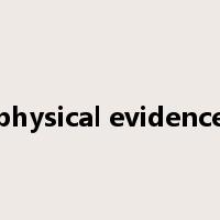 physical evidence是什么意思