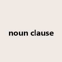 noun clause是什么意思