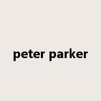 peter parker是什么意思