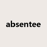 absentee是什么意思