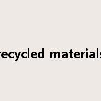 recycled materials是什么意思
