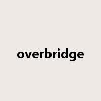 overbridge是什么意思