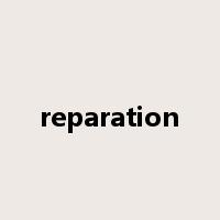reparation是什么意思