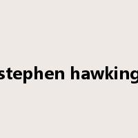 stephen hawking是什么意思