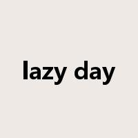 lazy day是什么意思