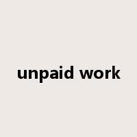 unpaid work是什么意思