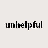 unhelpful是什么意思