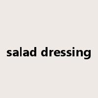 salad dressing是什么意思