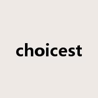 choicest是什么意思