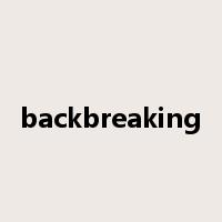 backbreaking是什么意思