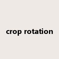 crop rotation是什么意思
