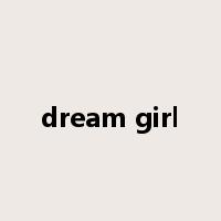 dream girl是什么意思
