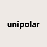 unipolar是什么意思