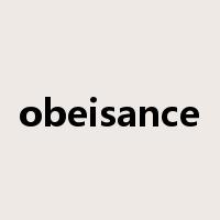 obeisance是什么意思