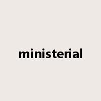 ministerial是什么意思