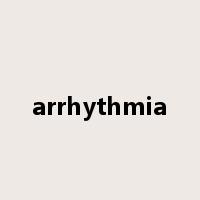 arrhythmia是什么意思