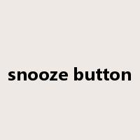 snooze button是什么意思
