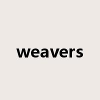 weavers是什么意思