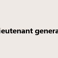 lieutenant general是什么意思
