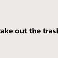 take out the trash是什么意思