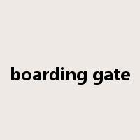 boarding gate是什么意思