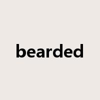 bearded是什么意思