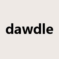 dawdle是什么意思