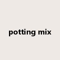 potting mix是什么意思