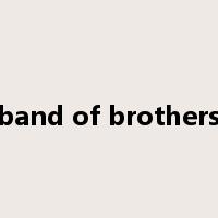 band of brothers是什么意思