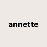 annette是什么意思