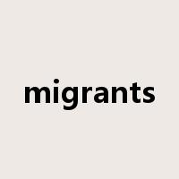 migrants是什么意思