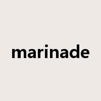 marinade是什么意思