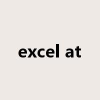excel at是什么意思