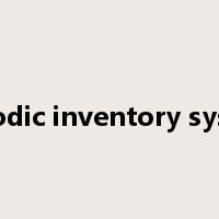 periodic inventory system是什么意思